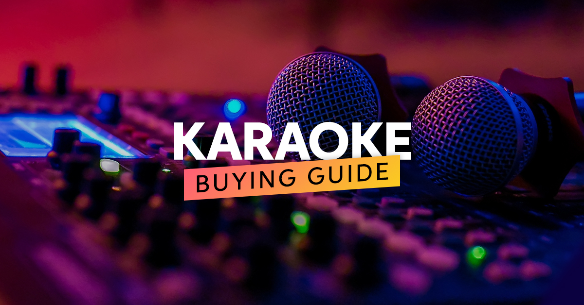 Karaoke Buying Guide